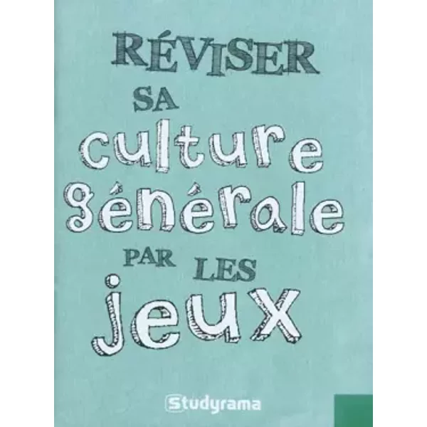 RéViser Sa Culture GéNéRale Par Les Jeux - Collectif-image