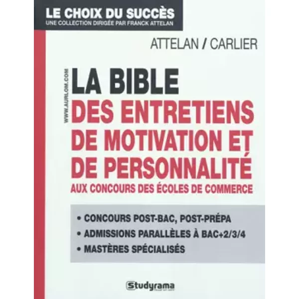La Bible Des Entretiens De Motivation Et De Personnalité - Franck Attelan, Fabrice Carlier-image