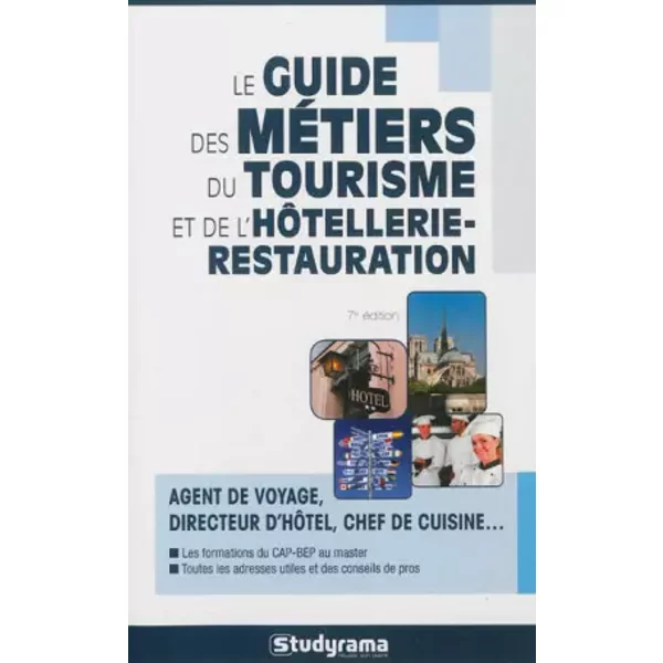 Le Guide Des MéTiers Du Tourisme Et De L'hôTellerie Restauration - Philippe Charollois, Fabrice Nidiau, Marie-LorèNe GinièS Et Sophie Le Gall-image