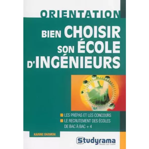Bien Choisir Son éCole D'ingéNieurs - Karine Darmon-image