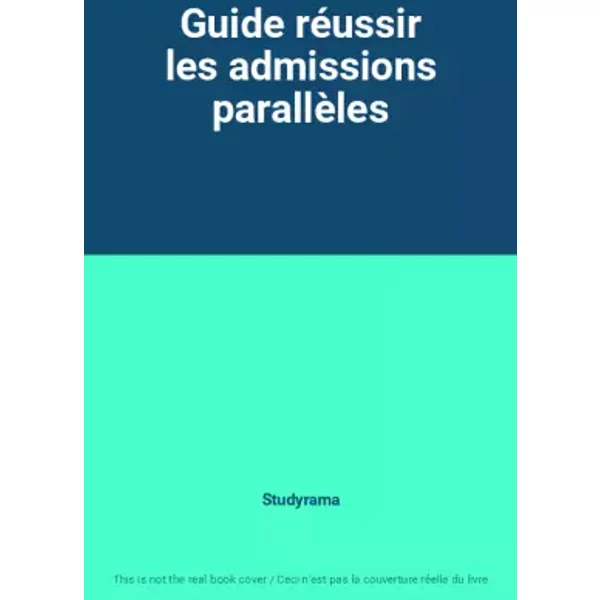 Guide RéUssir Les Admissions ParallèLes - Studyrama-image