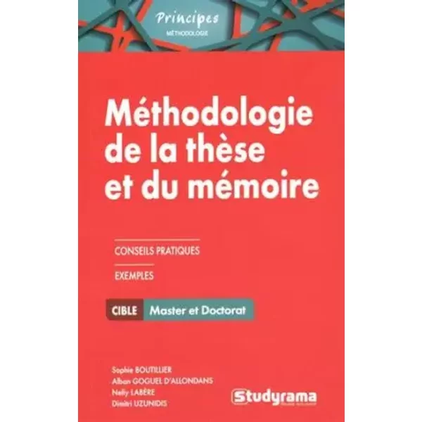 MéThodologie De La ThèSe Et Du MéMoire - Sophie Boutillier, Alban Goguel D'allondans, Dimitri Uzunidis, Nelly LabèRe-image