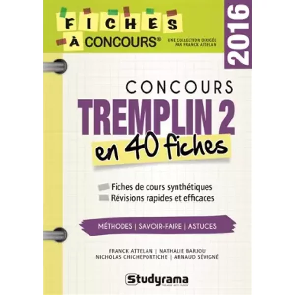 Concours Tremplin 2 : 40 Fiches MéThodes, Savoir-Faire Et Astuces - Franck Attelan, Nathalie Barjou, Nicholas Chicheportiche, Arnaud SéVigné-image