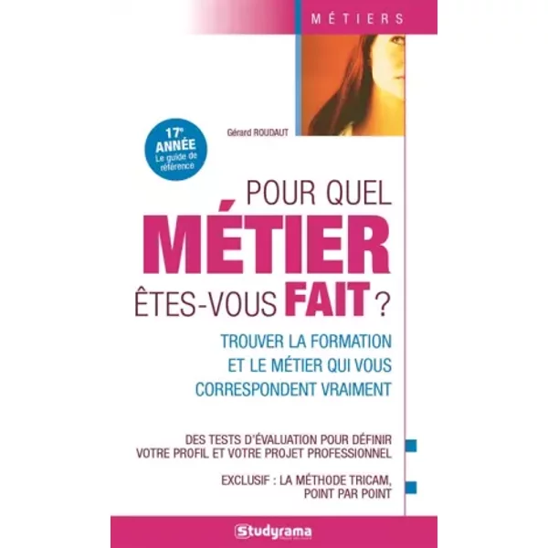Pour quel métier êtes-vous fait ? - Gérard Roudaut