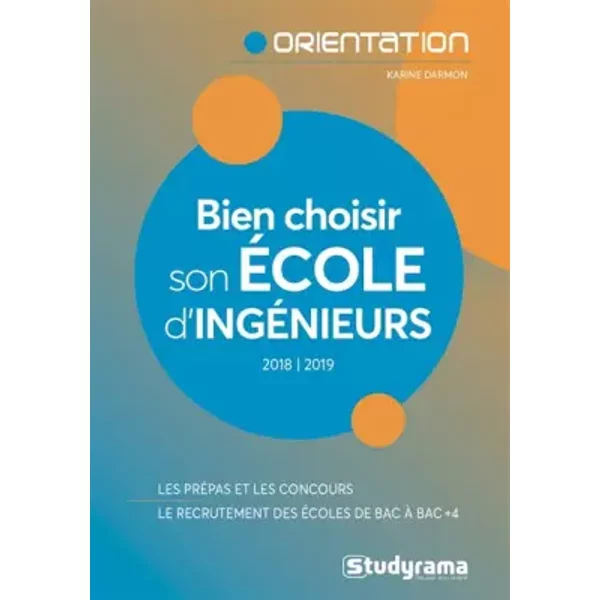 Bien Choisir Son éCole D'ingéNieurs - Karine Darmon-image