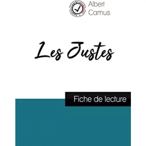 Les Justes De Camus (Fiche De Lecture Et Analyse ComplèTe De L'oeuvre) - Albert Camus-image