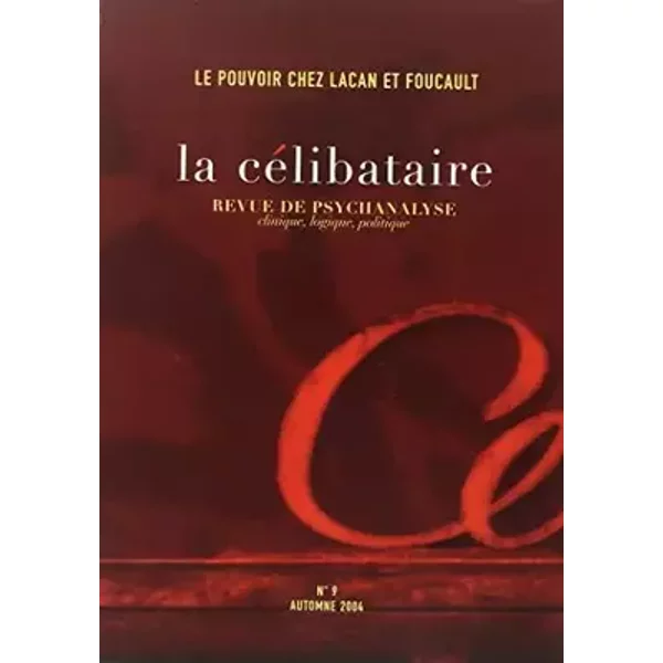 Pouvoir Chez Lacan et Foucault (le) N9 - 2004 - Collectif
