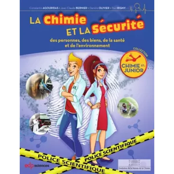 La chimie et la sécurité: des personnes, des biens, de la santé et de l'environnement - Constantin Agouridas