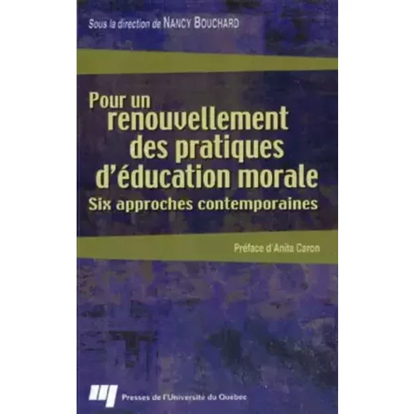 Pour un renouvellement des pratiques d'éducation morale - Nancy Bouchard