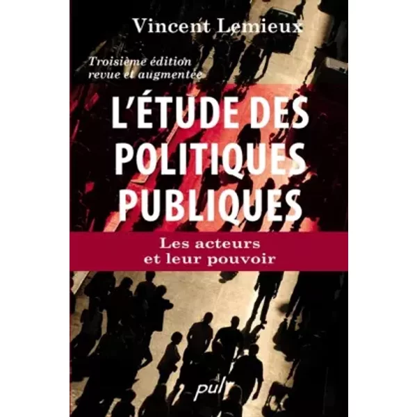 L'etude Des Politiques Publiques : Les Acteurs Et Leur Pouvoir - Lemieux Vincent-image