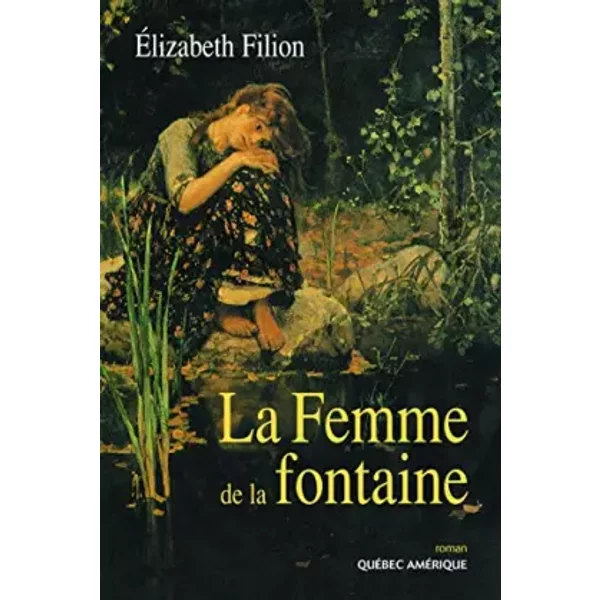 La Femme De La Fontaine - Elizabeth Filion-image