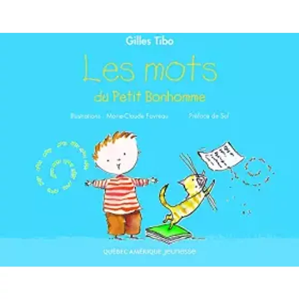 Les mots du petit bonhomme - Gilles Tibo
