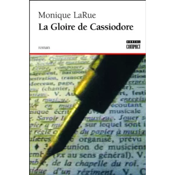 La Gloire de Cassiodore - Monique Larue