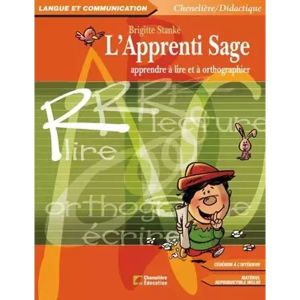 L'Apprenti Sage: Apprendre à lire et à orthographier - Brigitte Stanké
