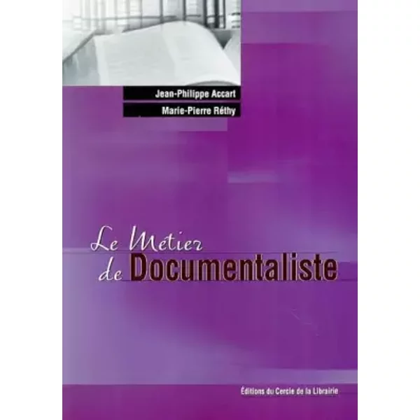 Le MéTier De Documentaliste - Jean-Philippe Accart-image