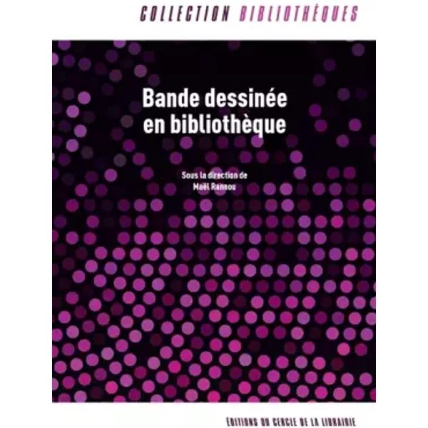 Bande dessinée en bibliothèque - Maël Rannou