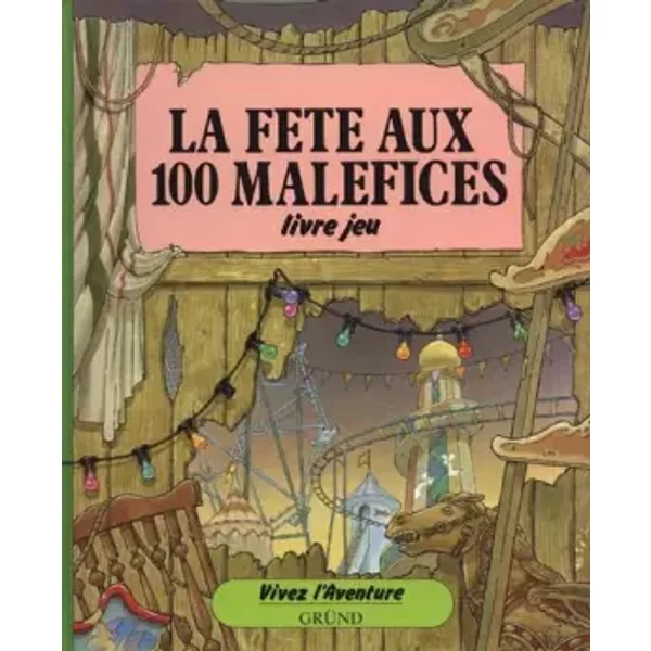 La fête aux 100 maléfices - Patrick Burston