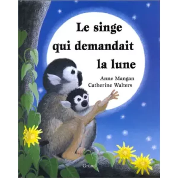 Le Singe Qui Demandait La Lune - Catherine Walters-image