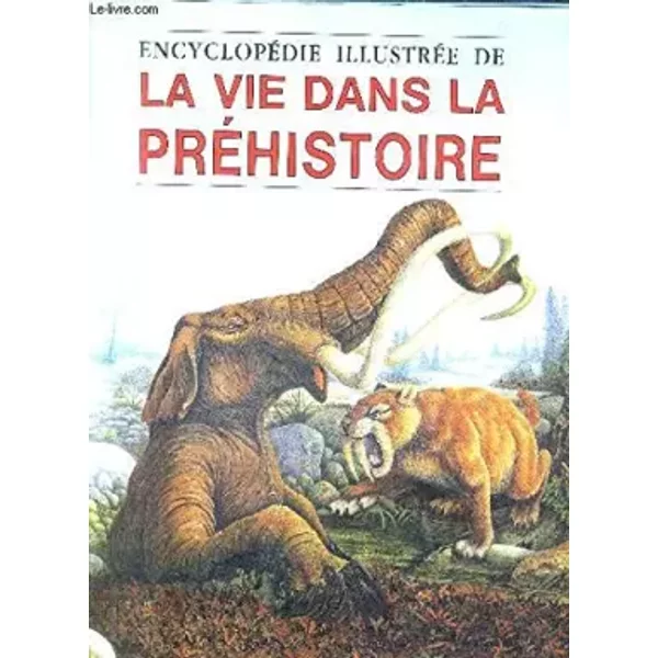 EncyclopéDie IllustréE De La Vie Dans La PréHistoire - Dougal Dixon-image
