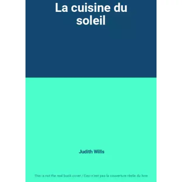 La Cuisine Du Soleil - Judith Wills-image