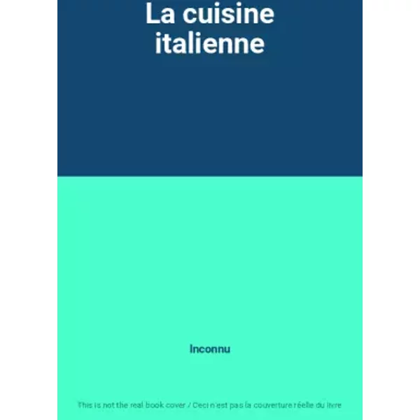 La Cuisine Italienne - Inconnu-image