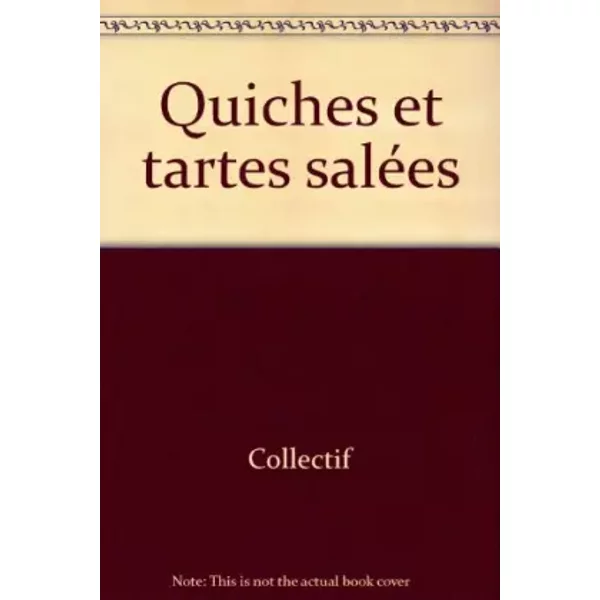 Quiches Et Tartes SaléEs - Collectif-image