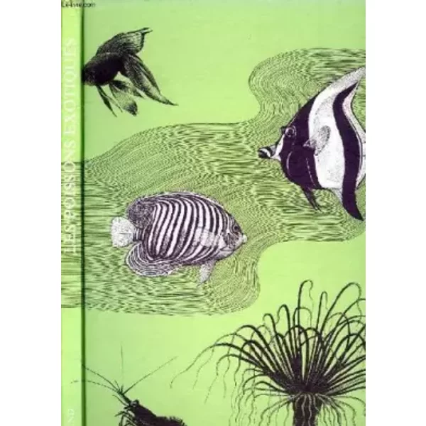 Les poissons exotiques, d'eau douce et d'eau de mer - SWAIN JACK SAGAR KEITH