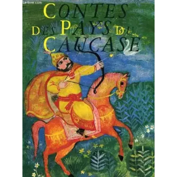 Contes des pays du caucase - Suzana Navakova