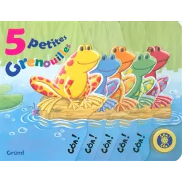 CINQ PETITES GRENOUILLES - Debbie Tarbett, Maura Tillay