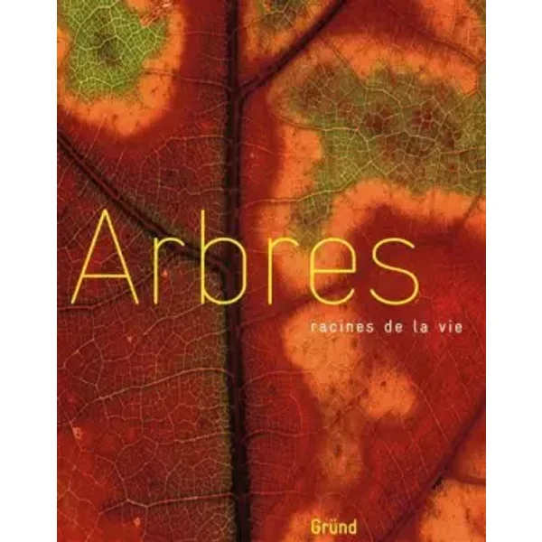 ARBRES, RACINES DE LA VIE - ODILE ZIMMERMANN, CLAIRE CHAMOT, PIERRE LIEUTAGHI