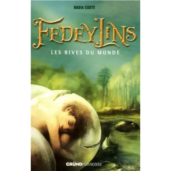 Fedeylins - Les Rives Du Monde - Tome 1 (01) - Nadia Coste-image