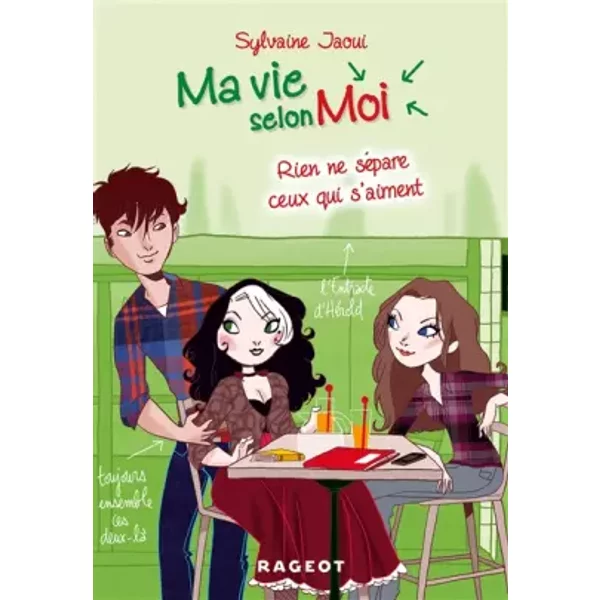 Ma Vie Selon Moi T9 : Rien Ne SéPare Ceux Qui S'aiment - Sylvaine Jaoui-image