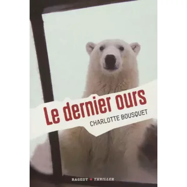Le Dernier Ours - Charlotte Bousquet-image