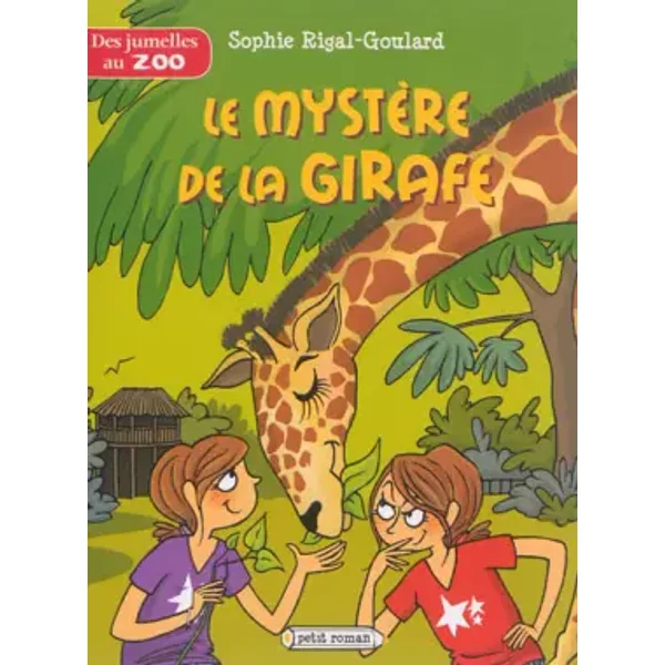 Des Jumelles Au Zoo - Le MystèRe De La Girafe - Sophie Rigal-Goulard-image