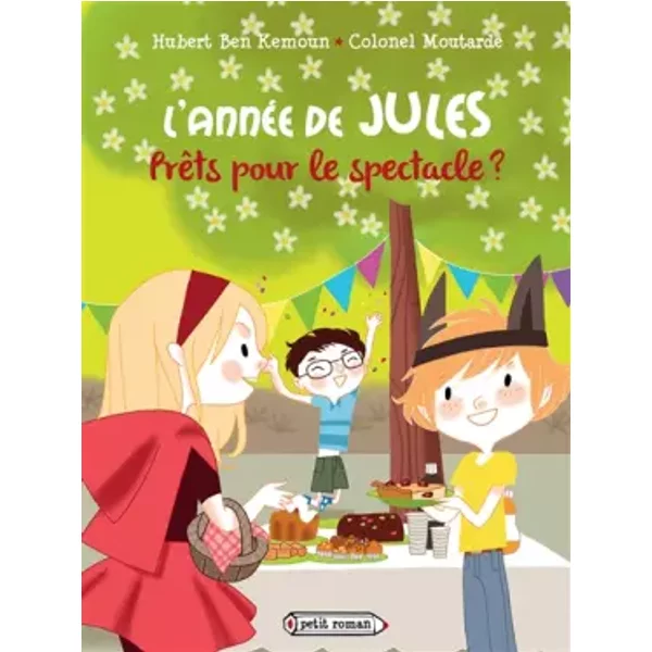 L'annéE De Jules : PrêTs Pour Le Spectacle ?: Juin - Hubert Ben Kemoun-image