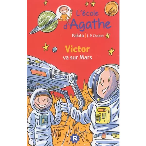 Victor Va Sur Mars - Pakita Et Jean-Philippe Chabot-image