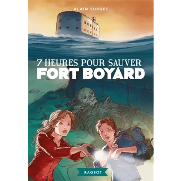 7 Heures Pour Sauver Fort Boyard - Alain Surget-image