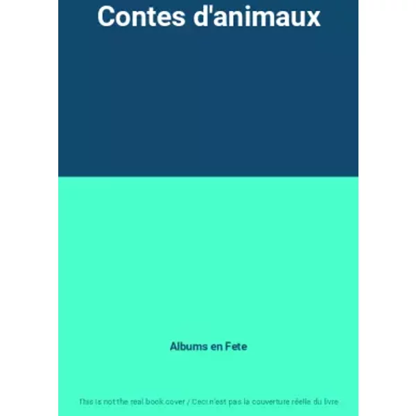 Contes d'animaux - Albums en Fete
