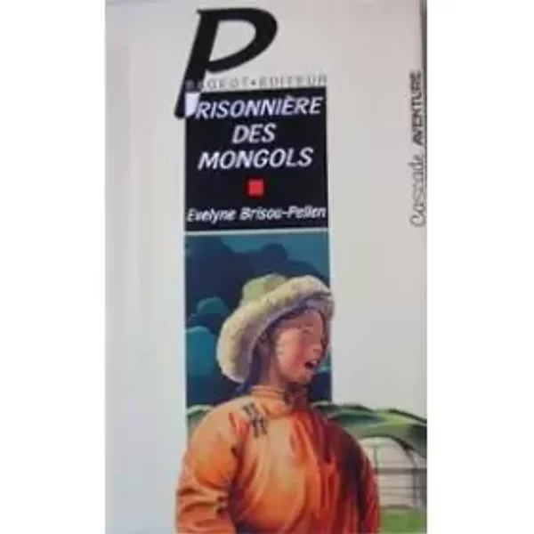 PrisonnièRe Des Mongols - Evelyne Brisou-Pellen-image