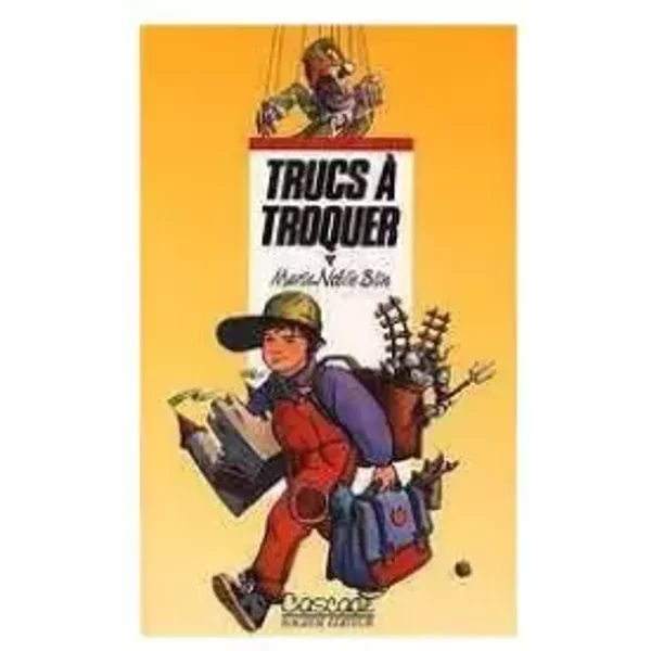 Trucs à Troquer - Marie-NoëLle Blin-image