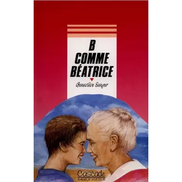 B Comme BéAtrice - GenevièVe Senger-image