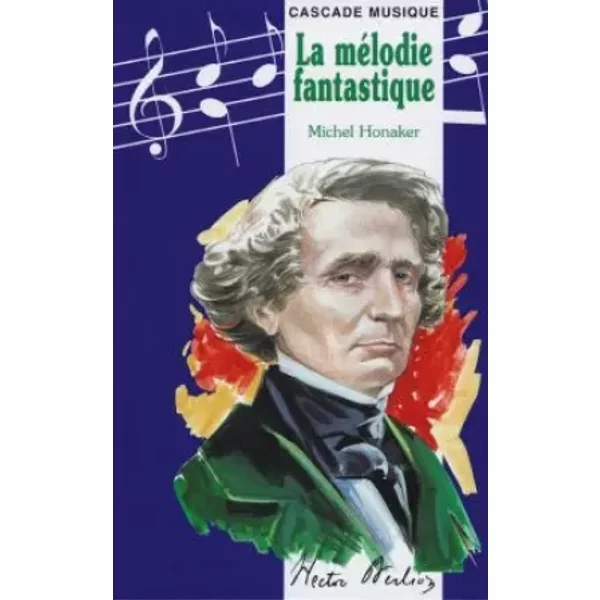 La MéLodie Fantastique - Michel Honaker-image