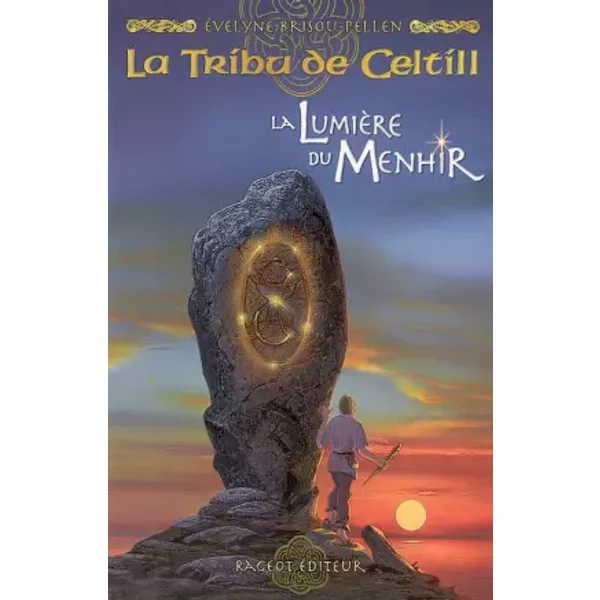 La Tribu De Celtill, Tome 4 : La LumièRe Du Menhir - Evelyne Brisou-Pellen Et Daniel Moignot-image