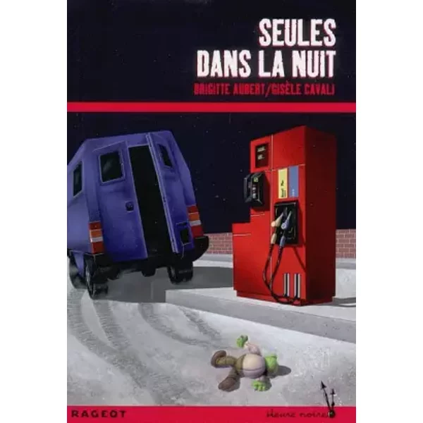 Seules Dans La Nuit - Brigitte Aubert, GisèLe Cavali-image