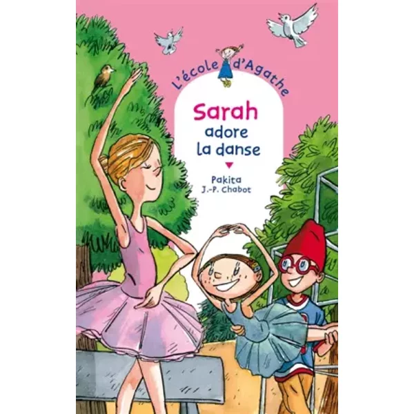 L'ecole D'agathe, Tome 46 : Sarah Adore La Danse - Pakita-image