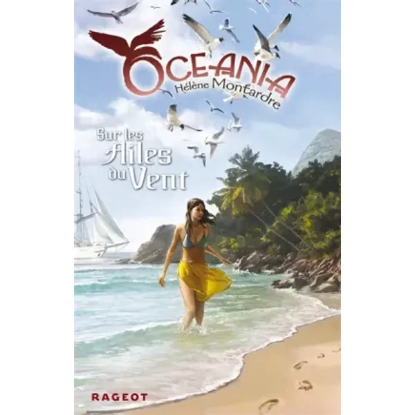 Oceania, Tome 3 : Sur Les Ailes Du Vent - HéLèNe Montardre-image