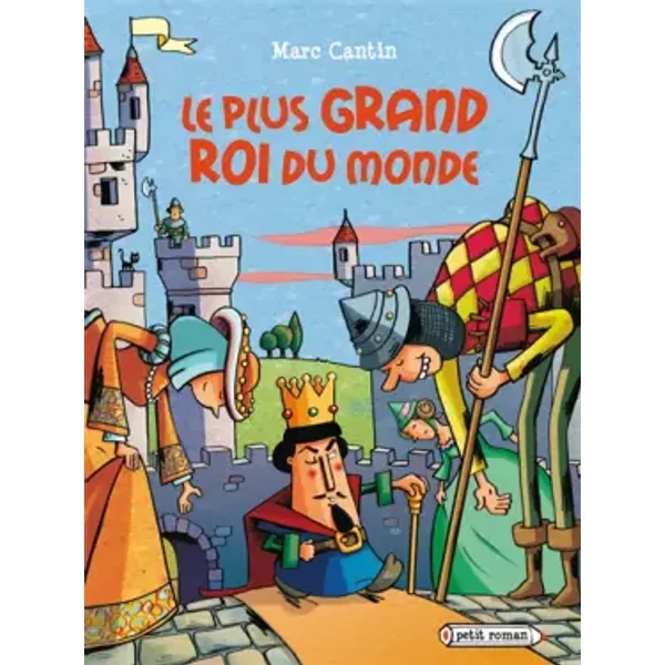 Le Plus Grand Roi Du Monde - Marc Cantin-image