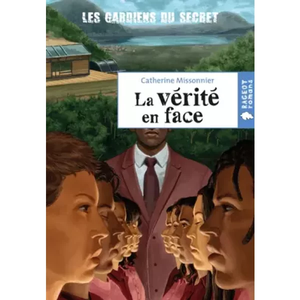 Les Gardiens Du Secret : La VéRité En Face - Catherine Missonnier-image