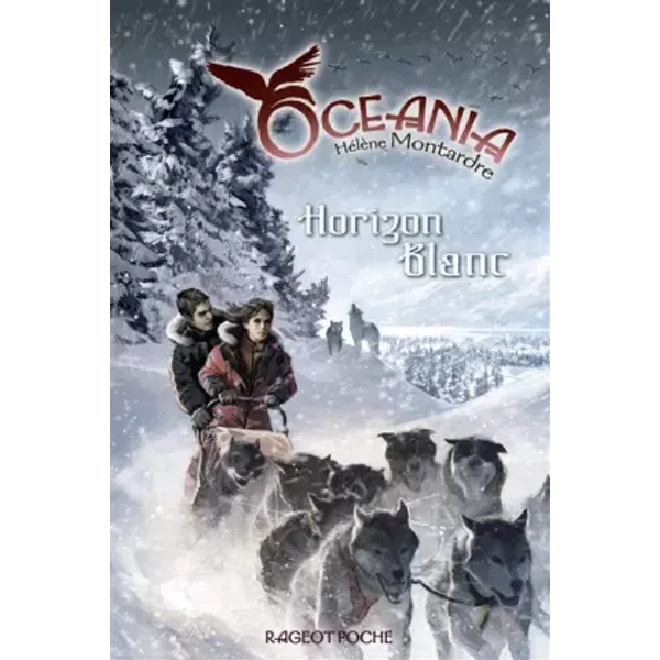 Oceania, Tome 2 : Horizon Blanc - HéLèNe Montardre-image
