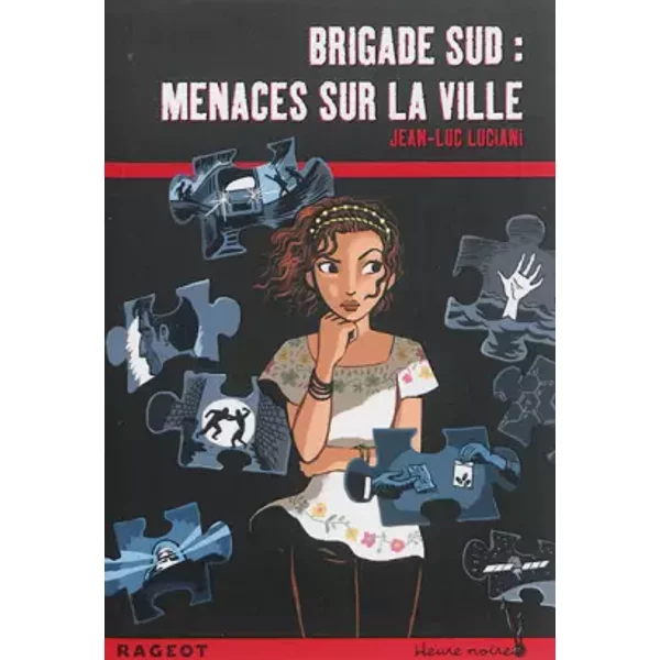 Brigade Sud : Menaces Sur La Ville - Jean-Luc Luciani-image